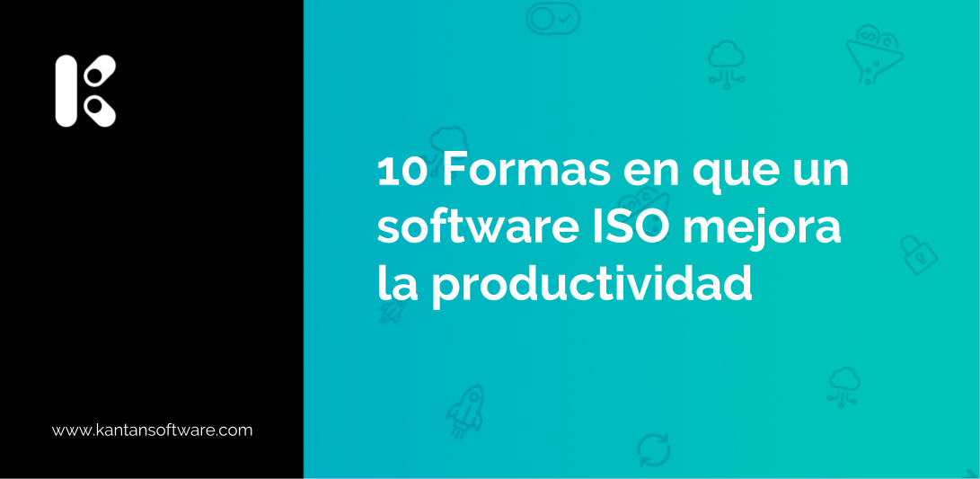 Un Software ISO Mejora La Productividad
