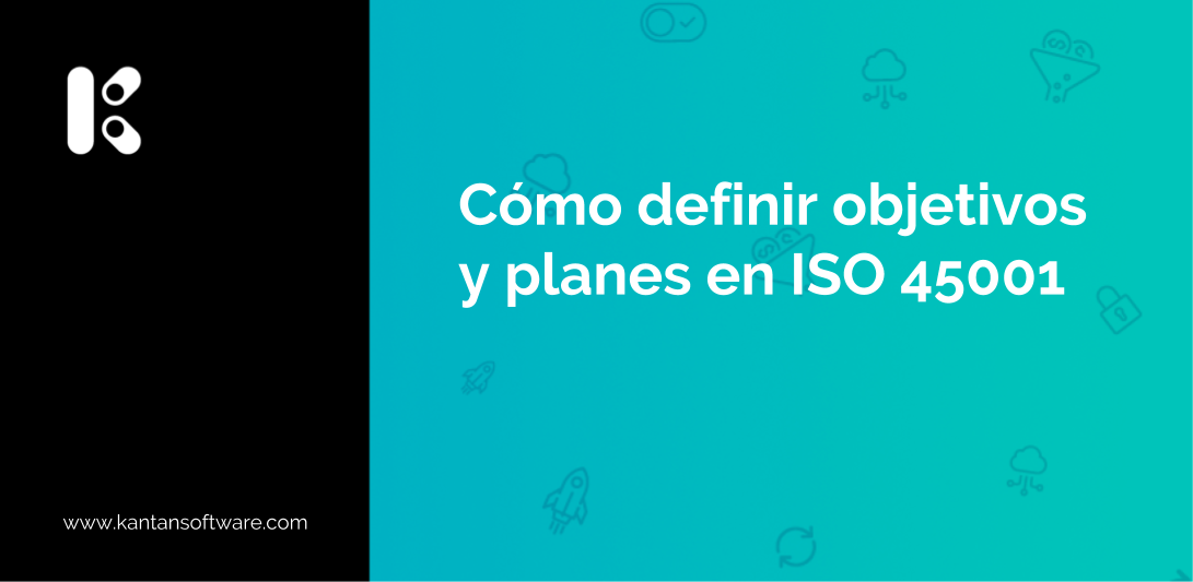 Objetivos Y Planes En ISO 45001