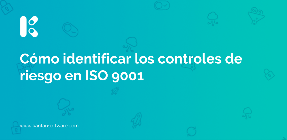 Controles De Riesgo En ISO 9001