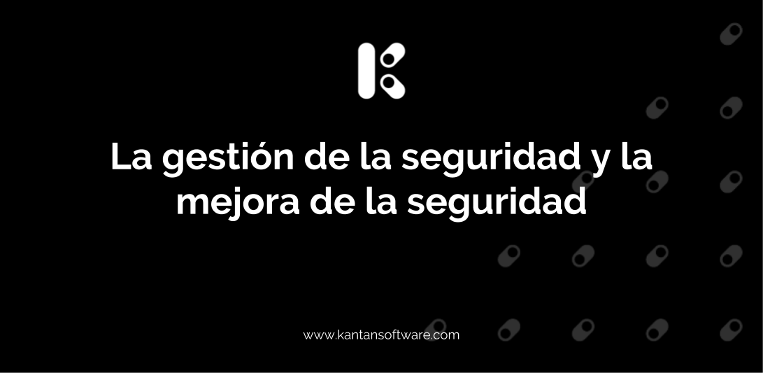 La Gestión De La Seguridad Y La Mejora De La Seguridad