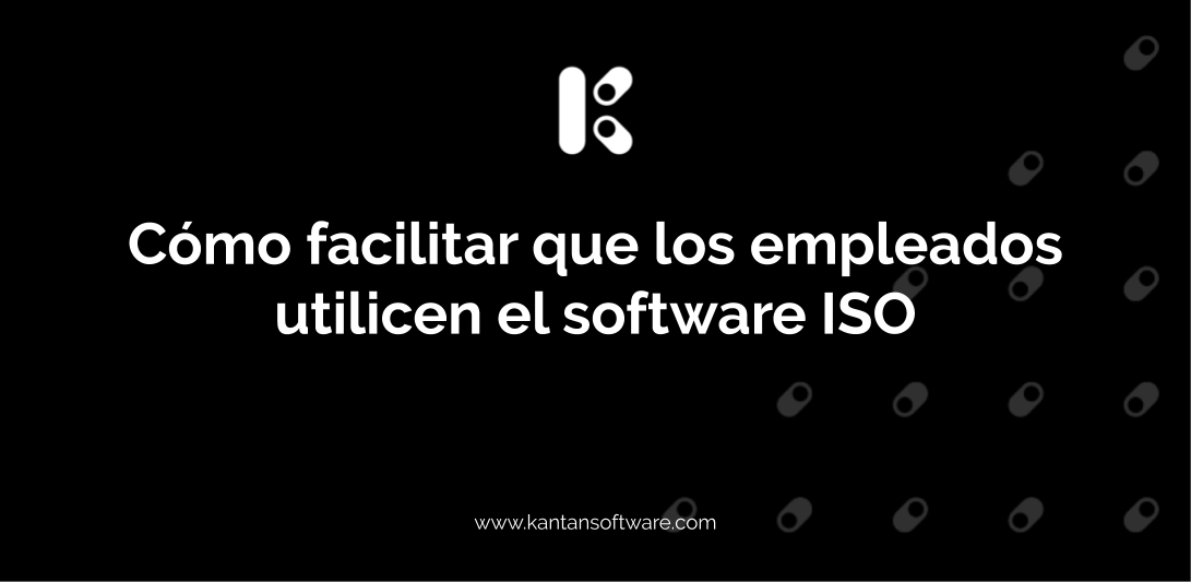 Facilitar Que Los Empleados Utilicen El Software ISO